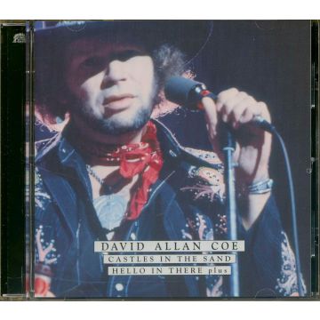 DAVID ALLAN COE - CASTLES IN THE SAND / HELLO IN THERE PLUS