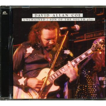 DAVID ALLAN COE - UNCHAINED / SON OF THE SOUTH PLUS