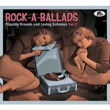 VARIOUS ARTISTS - ROCK-A-BALLADS: FLIPSIDE DREAMS & LOVING SCHEMES, VOL.1