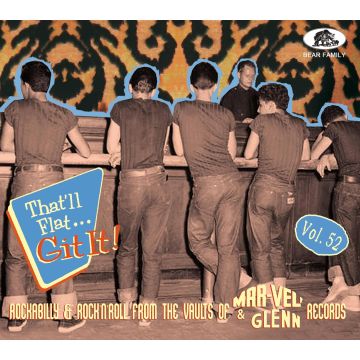 VARIOUS ARTISTS - THAT'LL FLAT GIT IT! VOL. 52: ROCKABILLY & ROCK N ROLL FROM THE V