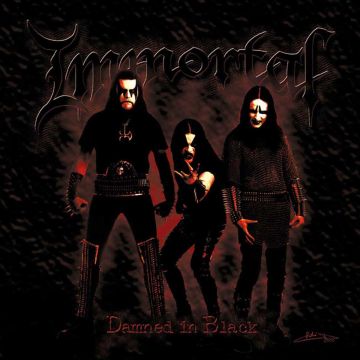 IMMORTAL - DAMNED IN DARK