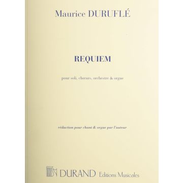MAURICE DURUFLE - REQUIEM OP. 9 FOR CH. & ORGAN