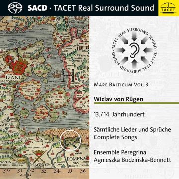 ENSEMBLE PEREGRINA - MARE BALTICUM VOL. 3: WIZLAV VON RUGEN, 13TH & 14TH CENTURY - COM