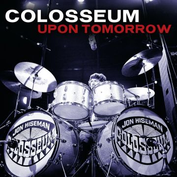 COLOSSEUM - UPON TOMORROW
