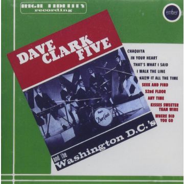 DAVE CLARK FIVE - EARLY DC5 & WASHINGTON DC'S