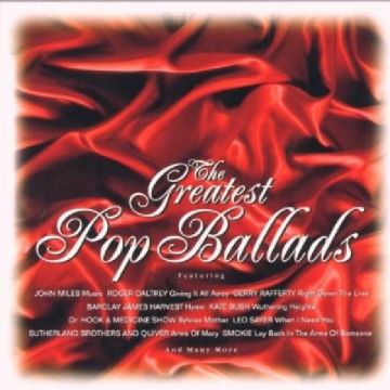 VARIOUS ARTISTS - GREATEST POP BALLADS / VARIOUS