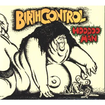 BIRTH CONTROL - HOODO MAN