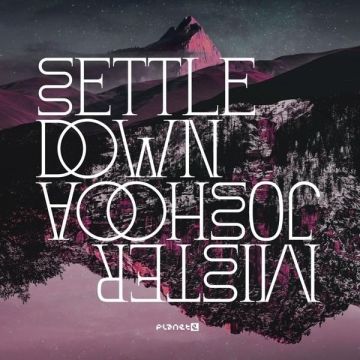 MISTER JOSHOOA - SETTLE DOWN
