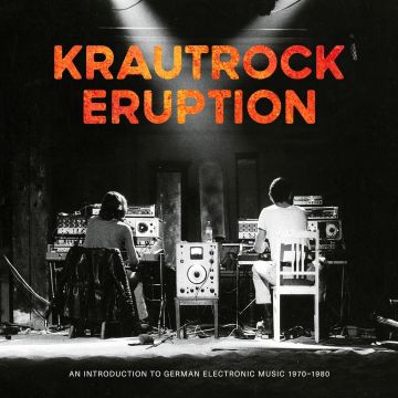 VARIOUS ARTISTS - KRAUTROCK ERUPTION: AN INTRODUCTION TO GERMAN ELECTRONIC MUSIC 19