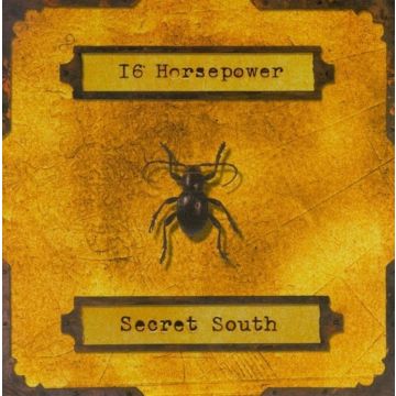 16 HORSEPOWER - SECRET SOUTH
