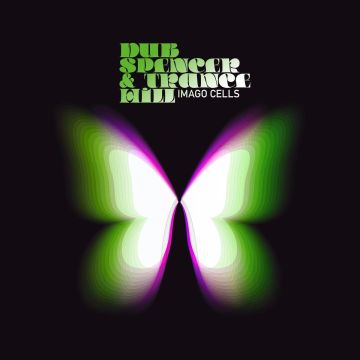 DUB SPENCER & TRANCE HILL - IMAGO CELLS