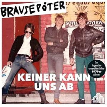 BRAUSEPOTER - KEINER KANN UNS AB