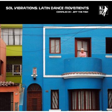 VARIOUS ARTISTS - SOL VIBRATIONS: LATIN DANCE MOVEMENTS COMPILED BY JEFF THE FISH