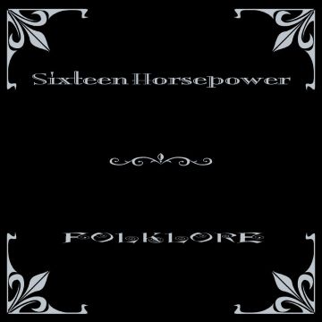 16 HORSEPOWER - FOLKLORE