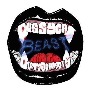 PUSSYCAT & THE DIRTY JOHNSONS - BEAST