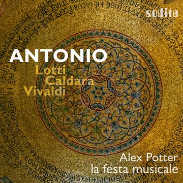 ALEX; LA FESTA MUSICALE POTTER - LOTTI, CALDARA & VIVALDI: ANTONIO