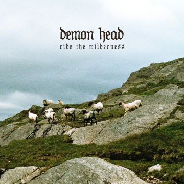 DEMON HEAD - RIDE THE WILDERNESS