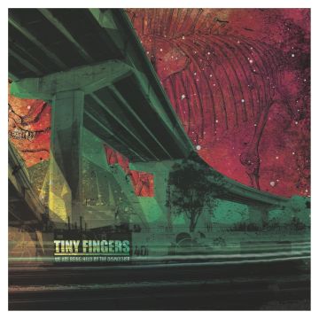 TINY FINGERS - WE ARE BEING HELD BY THE DISPATCHER