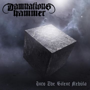 DAMNATION'S HAMMER - INTO THE SILENT NEBULA