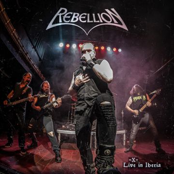 REBELLION - - X - LIVE IN IBERIA