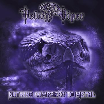 VELVET VIPER - NOTHING COMPARES TO METAL