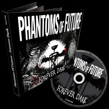 PHANTOMS OF FUTURE - FOREVER DARK