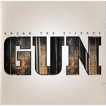 GUN - BREAK THE SILENCE