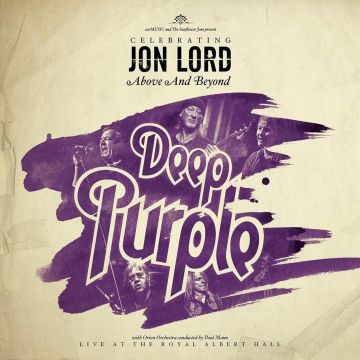 LORD,JON DEEP PURPLE & FRIENDS - CELEBRATING JON LORD: ABOVE & BEYOND