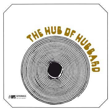 FREDDIE HUBBARD - HUB OF HUBBARD