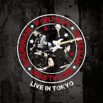 PORTNOY; SHEEHAN; MACALPINE; SHERINIAN - LIVE IN TOKYO