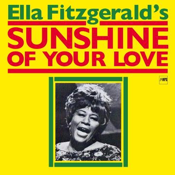 ELLA FITZGERALD - SUNSHINE OF YOUR LOVE