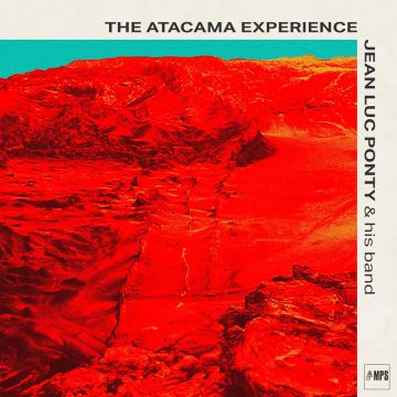 JEAN-LUC PONTY - ATACAMA EXPERIENCE (180G)
