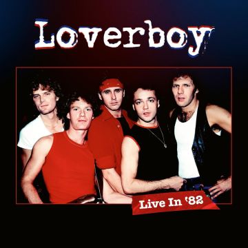 [CD/BLU-RAY] LOVERBOY - LIVE IN 82