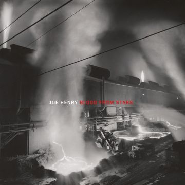 JOE HENRY - BLOOD FROM STARS