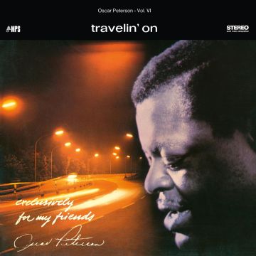 OSCAR TRIO PETERSON - TRAVELIN ON (EXCLUSIVELY FOR MY FRIENDS VOL. 6)