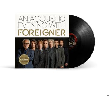 FOREIGNER - ACOUSTIC EVENING WITH FOREIGNER