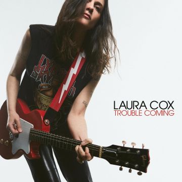 LAURA COX - TROUBLE COMING