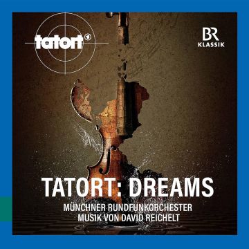 MUENCHNER RUNDFUNKORCHESTER - TATORT: DREAMS