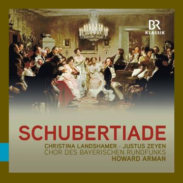 CHRISTINA; JUSTUS ZEYEN; CHOR DES BAYERISCHEN RUNDFUNKS LANDSHAMER - SCHUBERTIADE
