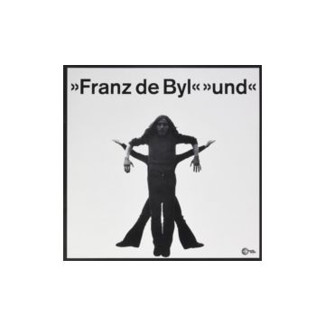 FRANZ DE BYLE - UND