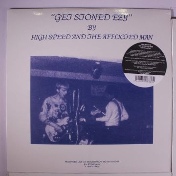 HIGH SPEED & THE AFFLICTED MAN - GET STONED EZY