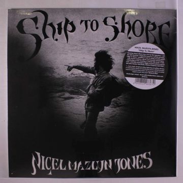 NIGEL MAZLYN JONES - SHIP TO SHORE