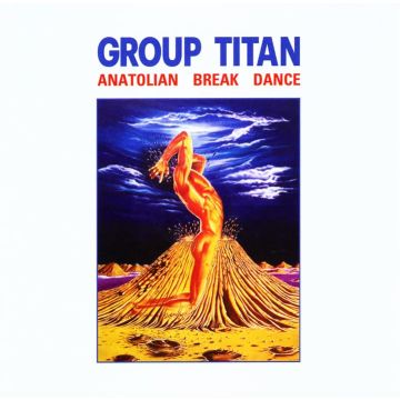 GROUP TITAN - ANATOLIAN BREAK DANCE