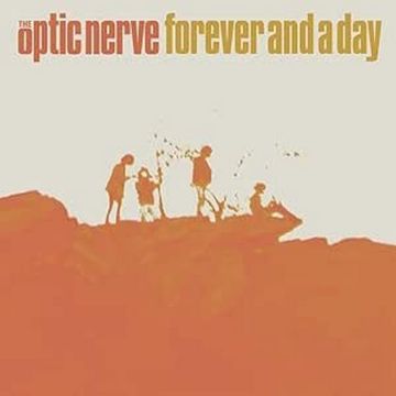 OPTIC NERVE - FOREVER & A DAY