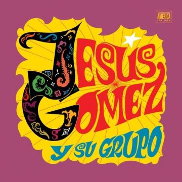 JESUS Y SU GRUPO GOMEZ - JESUS GOMEZ Y SU GRUPO