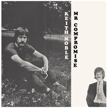 KEITH NOBLE - MR. COMPROMISE