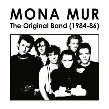 MONA MUR - ORIGINAL BAND (1984-86)