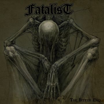 FATALIST - BITTER END