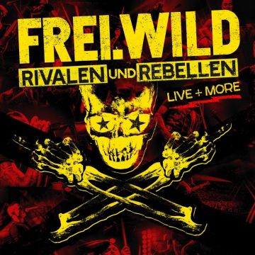 [CD/DVD] FREI.WILD - RIVALEN UND REBELLEN – LIVE & MORE