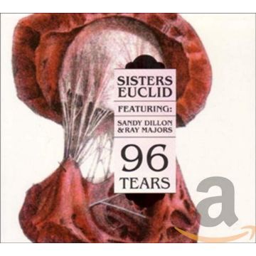 SISTERS EUCLID / DILLON,SANDY / MAJORS,RAY - 96 TEARS